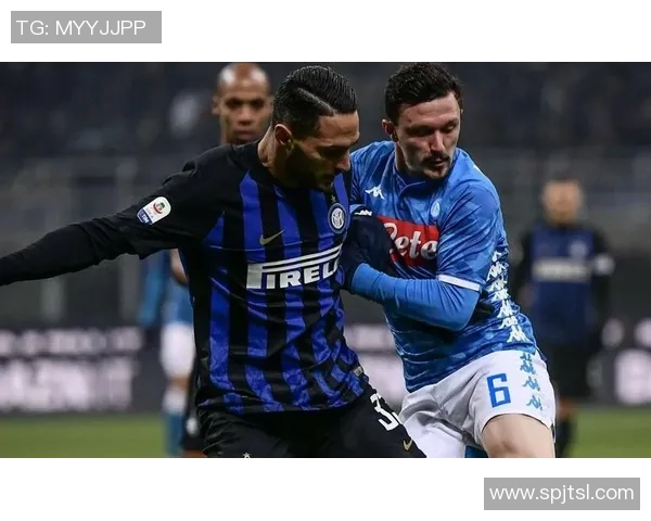 意甲天王山之战:国际米兰vs那不勒斯,梅阿查球场之巅的荣耀守卫战